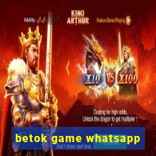 betok game whatsapp